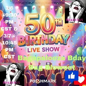 LIVE w/ @mckjenx" 50th Birthday Bagapalooza Blowout" 3/6 & 3/7